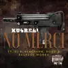 Ku4real - NO MERCI (feat. Dj Black Charm, Hood & BackDoe Money) - Single